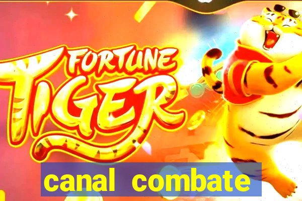 canal combate online multicanais